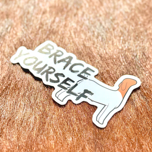 Boer market goat sticker with 'BRACE YOURSELF' text.