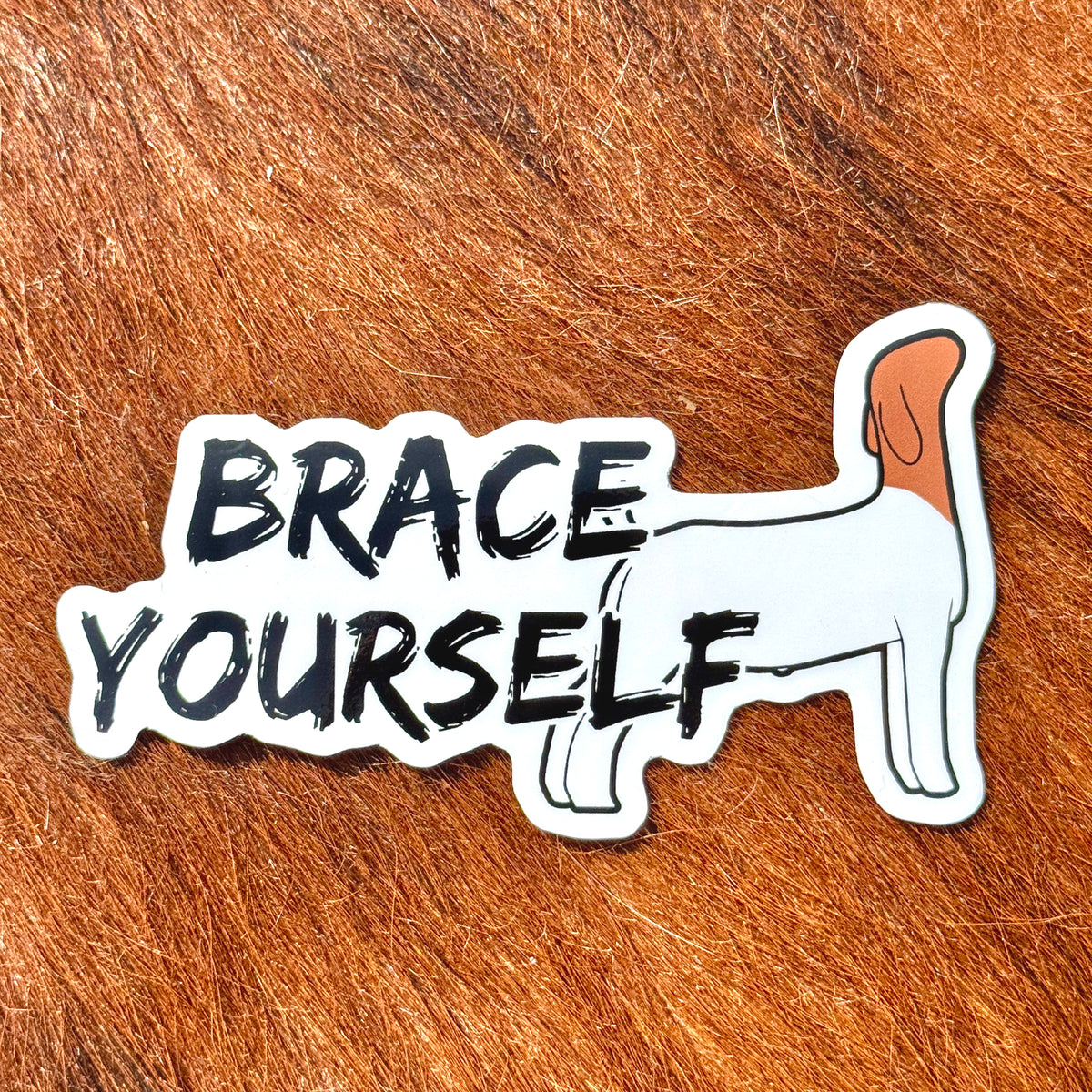 Boer market goat sticker with 'BRACE YOURSELF' text.
